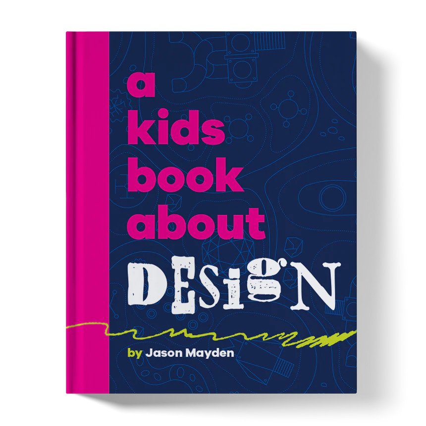 A kids book about design by Jason Mayden front cover